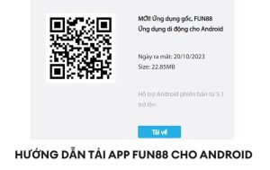 Chi tiết cách tải ứng dụng Fun88 cho Android